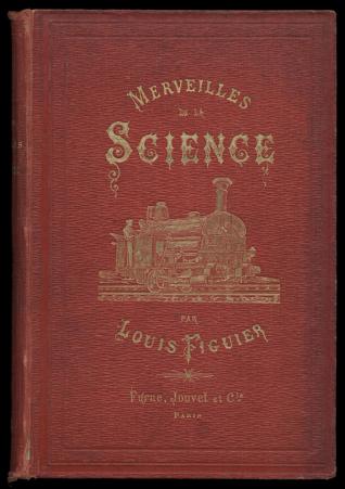 Les Merveilles de la science, Louis Figuier, 1867-1891